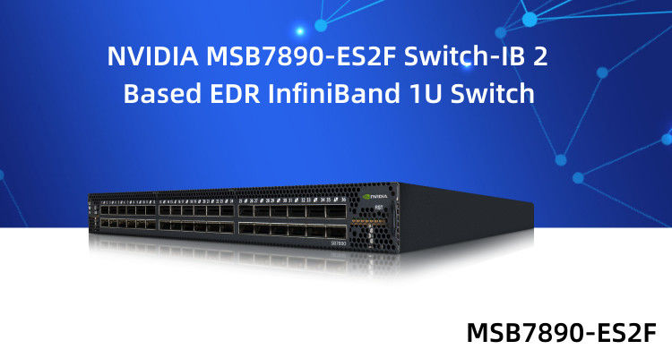 IB 2 baseou o interruptor de rede 36 QSFP28 de EDR 1U Mellanox move MSB7890-ES2F